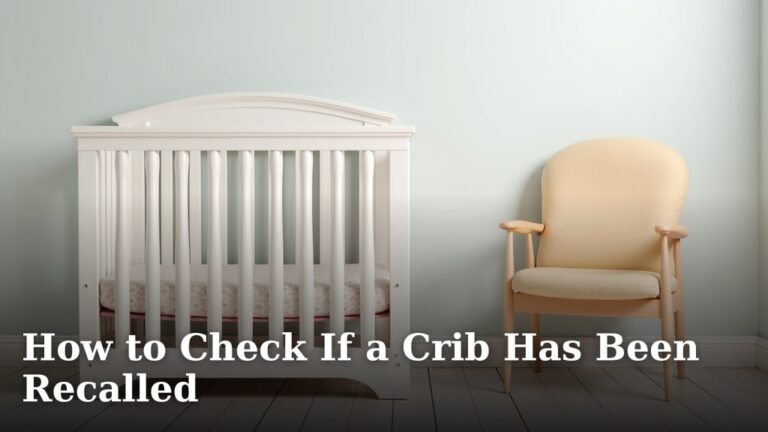 How to Check If a Crib Has Been Recalled